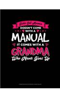 Sickle Cell Anemia Doesn't Come with a Manual It Comes with a Grandma Who Never Gives Up