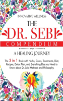 The Dr. Sebi Compendium - A Healing Journey