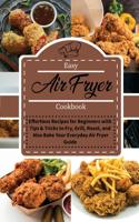 Easy Air Fryer Cookbook