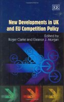 New Developments in UK and EU Competition Policy