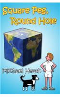 Square Peg, Round Hole