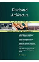 Distributed Architecture A Complete Guide - 2020 Edition