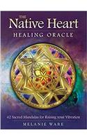 The Native Heart Healing Oracle