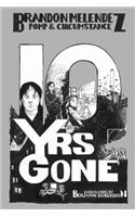 Ten Years Gone
