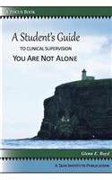 A Student's Guide to Clinical Supervision