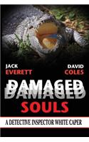 Damaged Souls: A Detective Inspector White Caper