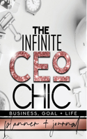Infinite CEO Chic Business, Goal + Life Planner