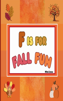 F is For Fall Fun