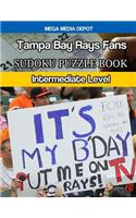 Tampa Bay Rays Fans Sudoku Puzzle Book: Intermediate Level