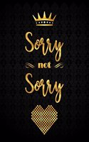 Sorry Not Sorry
