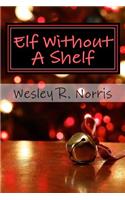 Elf Without a Shelf