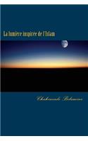 La Lumière Inspirée de l'Islam