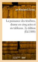 puissance des ténèbres, drame en cinq actes et six tableaux. 2e édition