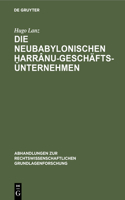 Die Neubabylonischen &#7723;arrânu-Geschäftsunternehmen