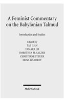 A Feminist Commentary on the Babylonian Talmud: Introduction and Studies