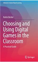 Choosing and Using Digital Games in the Classroom