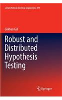 Robust and Distributed Hypothesis Testing