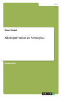 Alkoholprävention am Arbeitsplatz