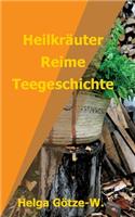 Heilkräuter Reime Teegeschichte