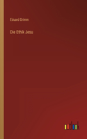 Die Ethik Jesu