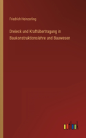Dreieck und Kraftübertragung in Baukonstruktionslehre und Bauwesen