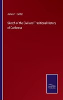 Sketch of the Civil and Traditional History of Caithness
