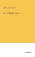 Tales for Canadian Homes
