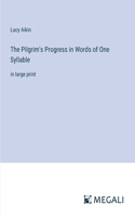 Pilgrim's Progress in Words of One Syllable