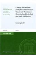 Katalog Der Leichenpredigten Und Sonstiger Trauerschriften in Der Historischen Bibliothek Der Stadt Rudolstadt