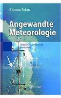 Angewandte Meteorologie: Mikrometeorologische Methoden