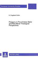 Polygyny in Pre-Christian Bafut and New Moral Theological Perspectives