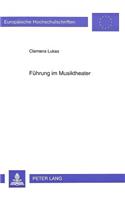 Fuehrung im Musiktheater