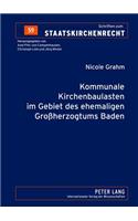 Kommunale Kirchenbaulasten Im Gebiet Des Ehemaligen Großherzogtums Baden