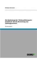 Die Bedeutung der 'Risikoauflösung im Zeitablauf' für die Bewertung von Zahlungsströmen
