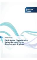 EMG Signal Classification Using Support Vector Discriminant Analysis