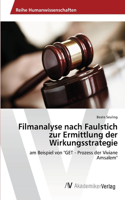 Filmanalyse nach Faulstich zur Ermittlung der Wirkungsstrategie