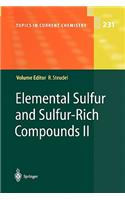 Elemental Sulfur and Sulfur-Rich Compounds II