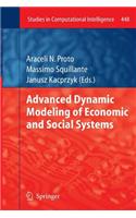 Advanced Dynamic Modeling of Economic and Social Systems