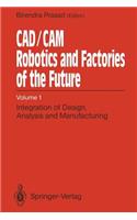 Cad/CAM Robotics and Factories of the Future