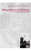 Mind and Memory in Discourse: Critical Concepts and Constructions Volume 15(15 Europa Orientalis)