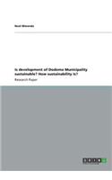 Is development of Dodoma Municipality sustainable? How sustainability is?