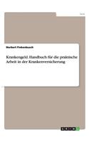 Krankengeld. Handbuch für die praktische Arbeit in der Krankenversicherung