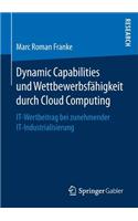 Dynamic Capabilities und Wettbewerbsfähigkeit durch Cloud Computing