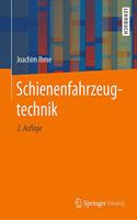 Schienenfahrzeugtechnik