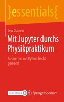 Mit Jupyter Durchs Physikpraktikum