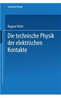 Technische Physik Der Elektrischen Kontakte