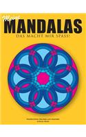 Meine Mandalas - Das macht mir Spass! - Wunderschöne Mandalas zum Ausmalen