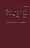 Mordmotiv in Georg Büchners >Woyzeck