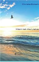 Mein Ist Die Liebe