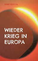 Wieder Krieg in Europa: Fünf Freunde schaffen Rat